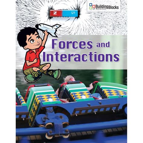 BUILDING BLOCKS OF SCIENCE FORCES AND INTERACTIONS