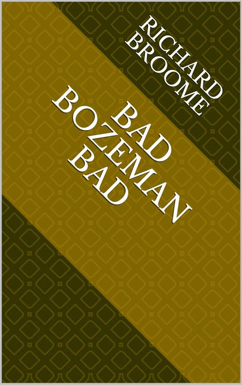 Bad Bozeman Bad