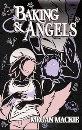 Baking & Angels (Culinary Infernal, #2)
