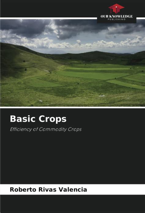 Basic Crops: Efficiency of Commodity Crops