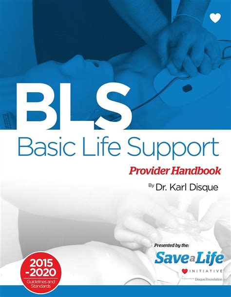 Basic Life Support (BLS) Certification Provider Handbook