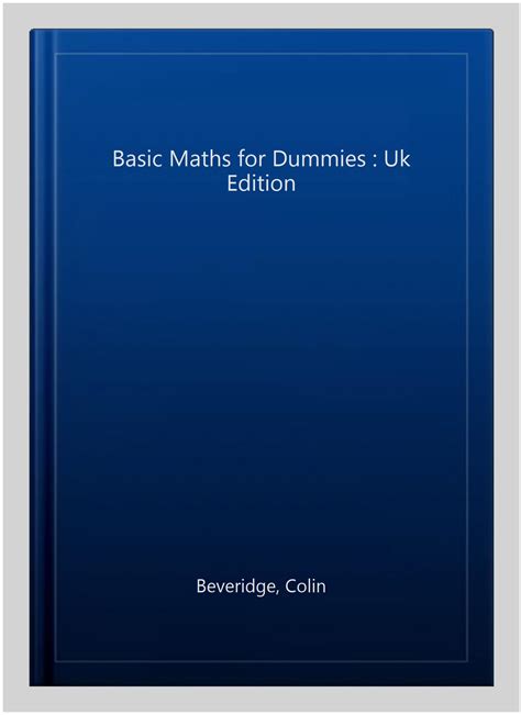Basic Maths for Dummies: Uk Edition