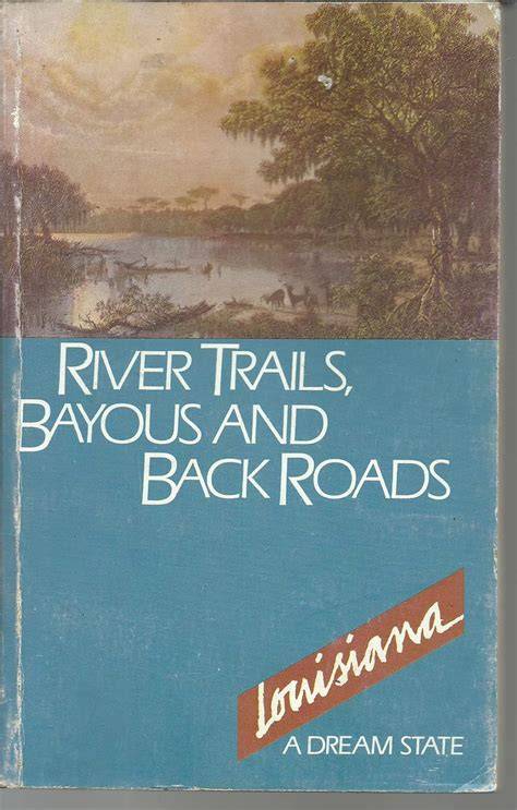 Bayous and back roads