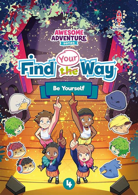 Be Yourself: Find Your Way Book 4