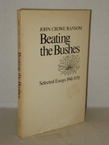 Beating about the Bushes