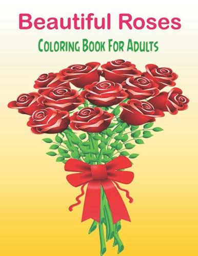 Beautiful Roses Coloring Book