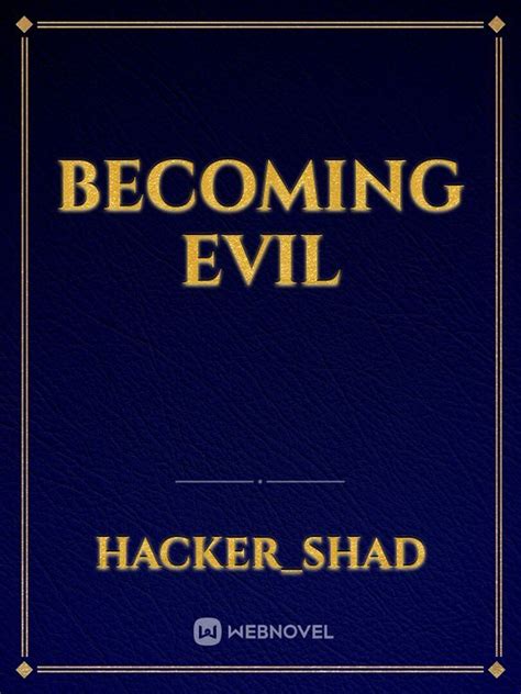Becoming Evil