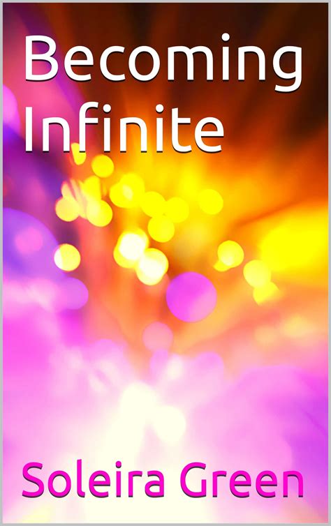 Becoming Infinite