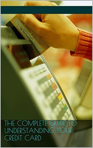 Beginners Guide to Understanding Your Credit Card