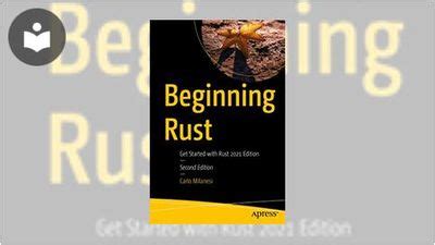 Beginning Rust: Get Started with Rust 2021 Edition