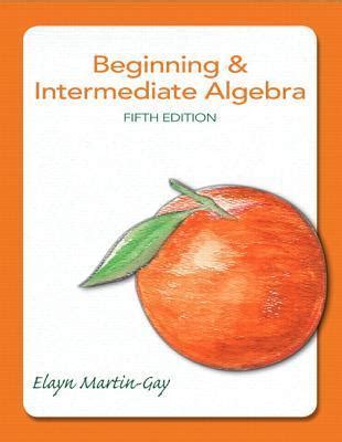 Beginning and Intermediate Algebra