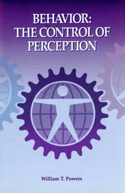 Behavior: The Control Of Perception