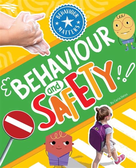 Behaviour and Safety (Behaviour Matters)