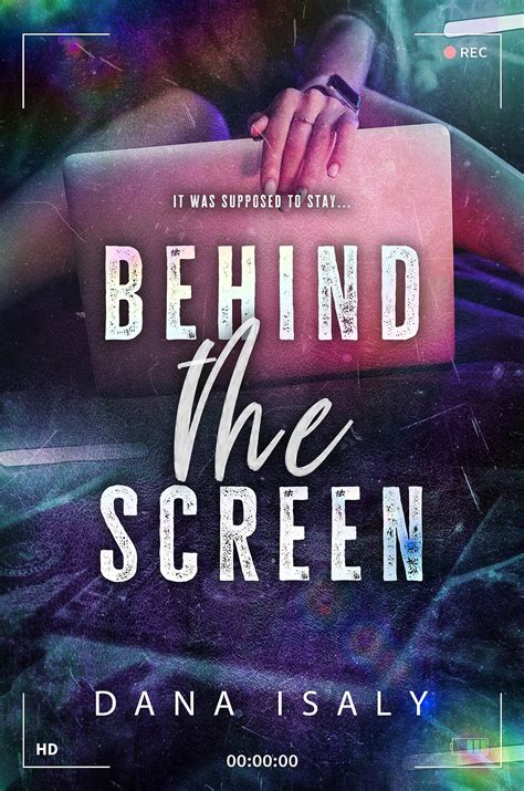Behind These Screens