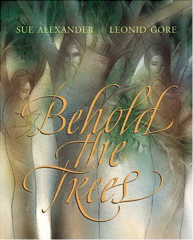 Behold The Trees