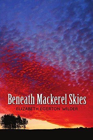Beneath Mackerel Skies
