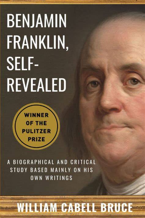 Benjamin Franklin, Self-Revealed