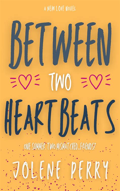 Between Two Heartbeats