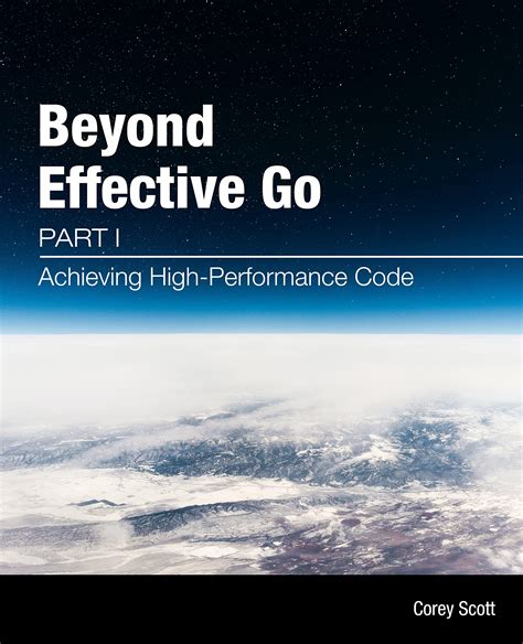 Beyond Effective Go - Part 1