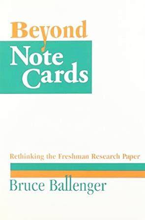 Beyond Note Cards: Rethinking the Freshman Research Paper