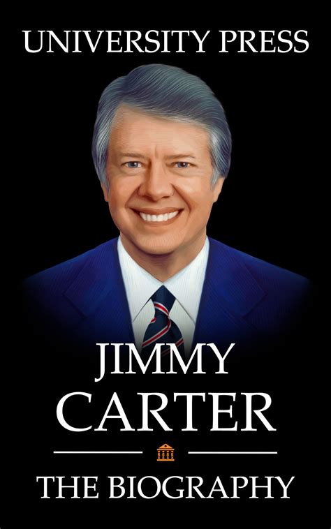 Biography of Jimmy Carter