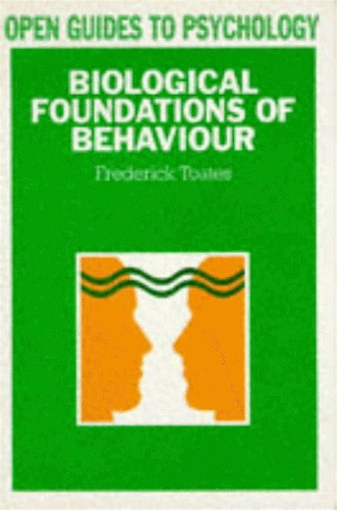 Biological Foundations of Behavior