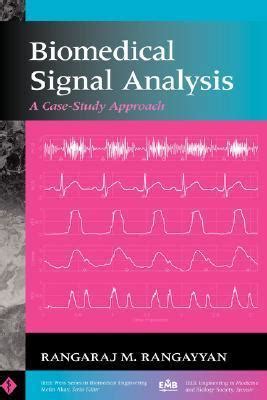 Biomedical Signal Analysis: A Case-Study Approach