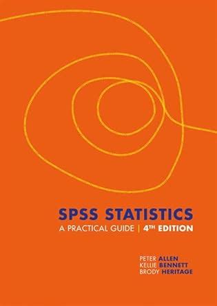 Biostatistics in Optometry: A Practical Guide Using SPSS