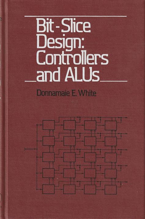 Bit-Slice Design: Controllers and ALUs