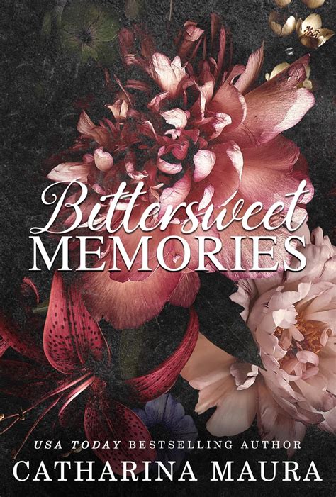 Bitter Sweet Memories