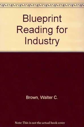 Blueprint Reading for Industry: Write-In Text
