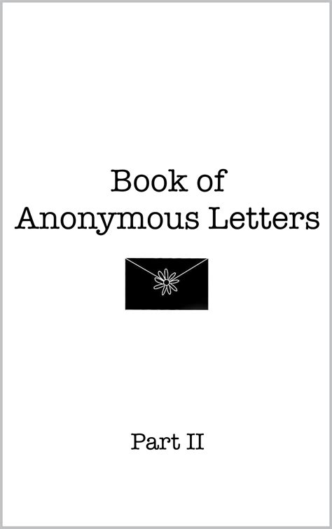 Book of Anonymous Letters Part II