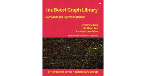 Boost Graph Library: User Guide and Reference Manual