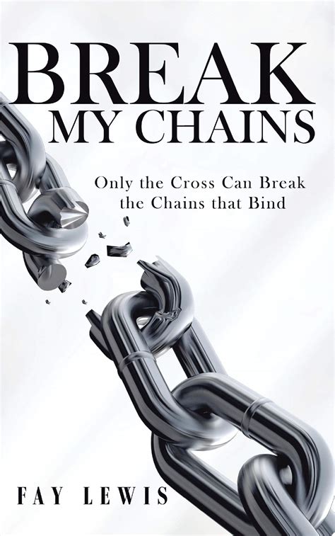 Breaking Chains