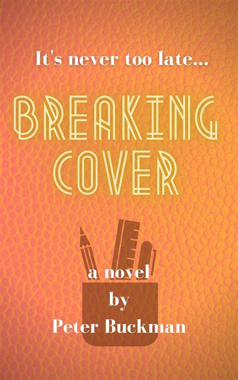 Breaking Cover