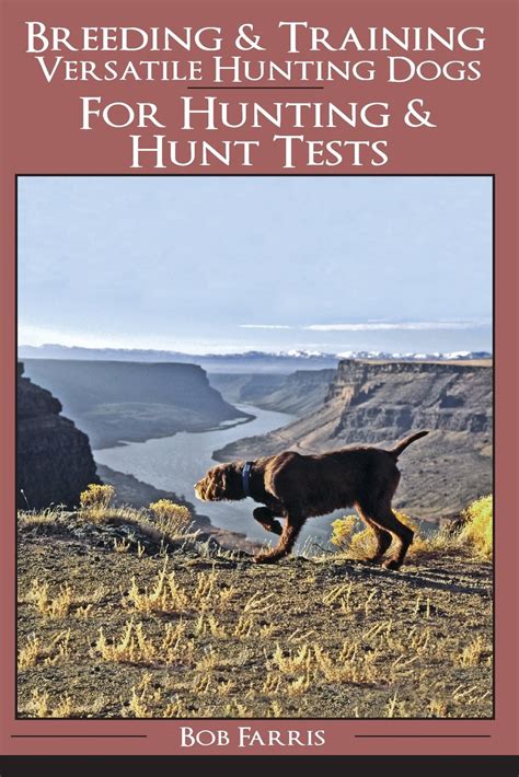 Breeding and Training Versatile Hunting Dogs