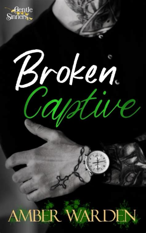 Broken Captive (Gentle Sinners #2)