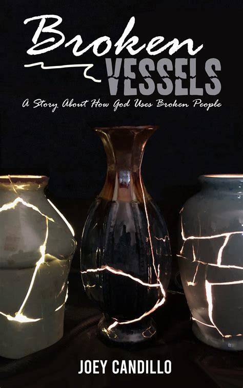 Broken Vessels