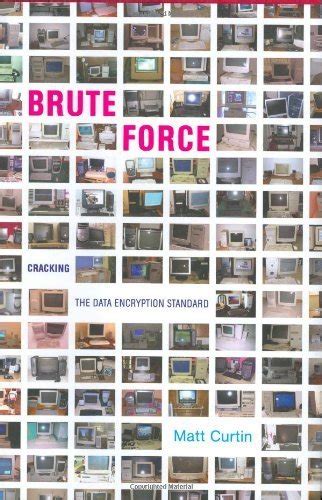 Brute Force: Cracking the Data Encryption Standard