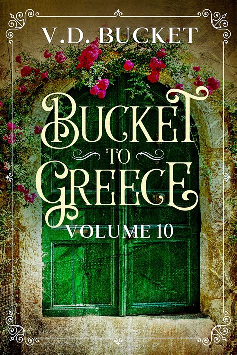 Bucket To Greece, Volume One