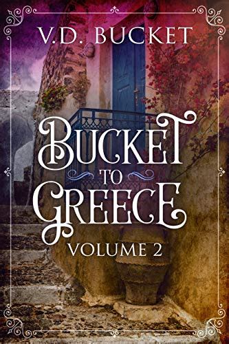 Bucket to Greece, Volume Two
