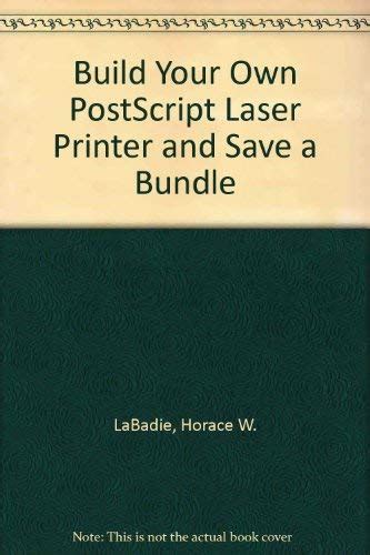 Build Your Own PostScript Laser Printer and Save a Bundle