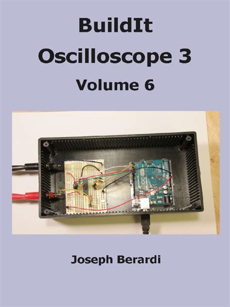 BuildIt Oscilloscope Tutorial: Volume 4