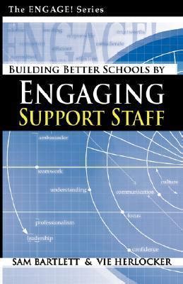 Building Better Schools by Engaging Support Staff