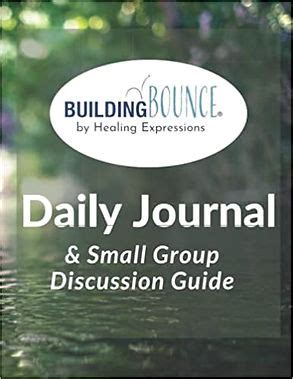 Building Bounce: Daily Journal and Group Discussion Guide