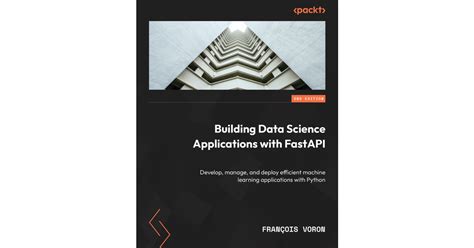 Building Data Science Applications with FastAPI