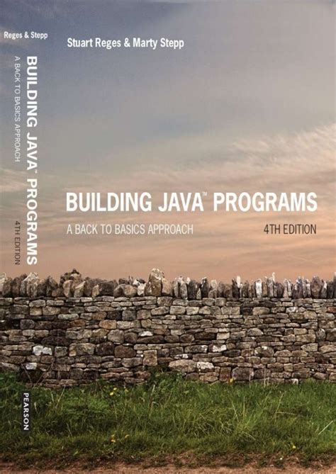 Building Java Programs: A Back to Basics Approach