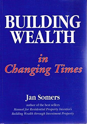 Building Wealth in Changing Times