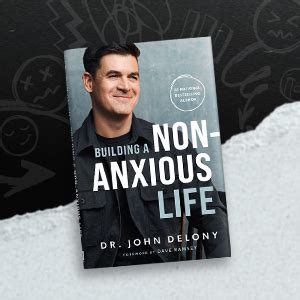 Building a Non-Anxious Life