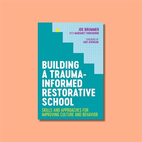 Building a Trauma-Informed Restorative School